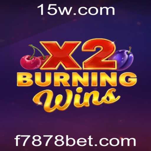 Explorando o Universo de BurningWinsX2 e sua Presença em 7878bet