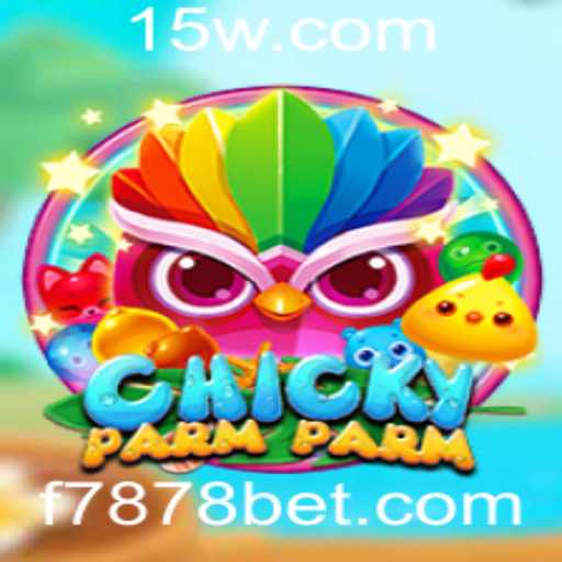 ChickyParmParm: A Fascinante Jornada no Mundo dos Jogos com 7878bet