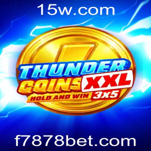 Explorando ThunderCoinsXxl e a Inovação do 7878bet: Uma Aventura no Mundo dos Jogos